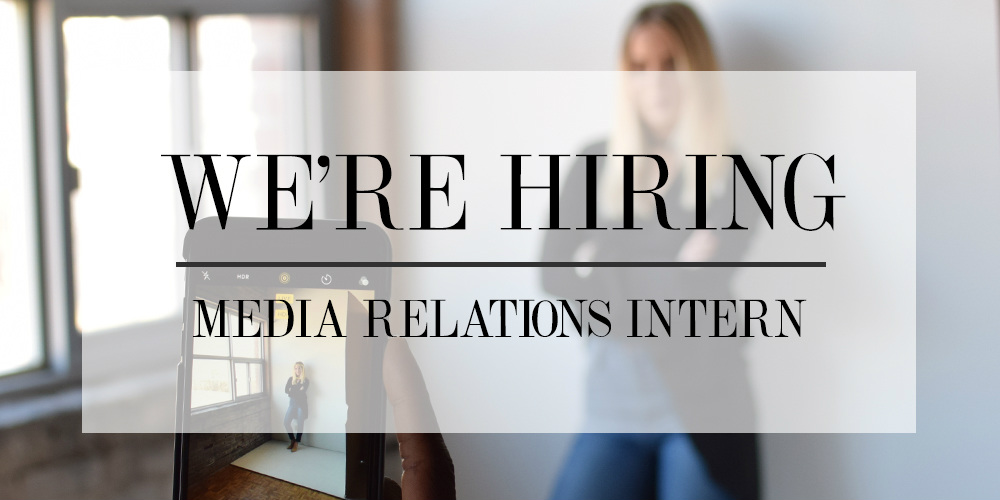 We’re looking for a media relations intern!